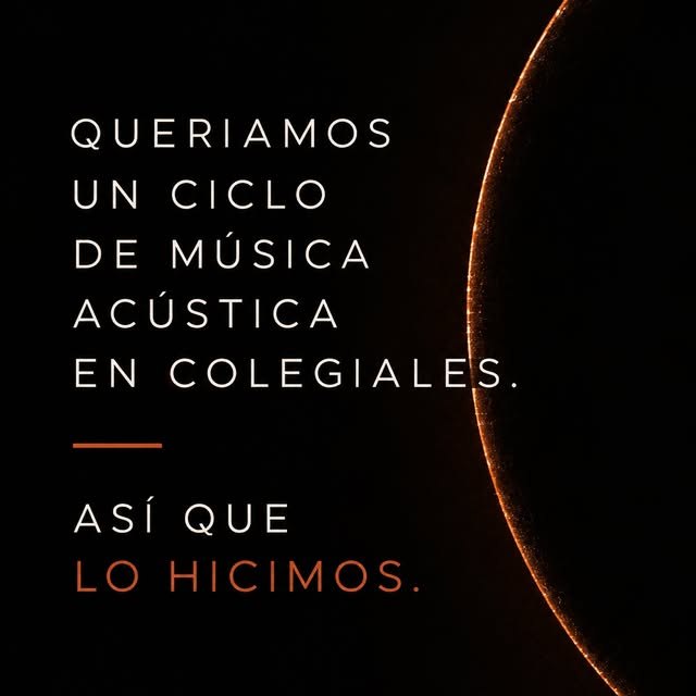 Queríamos un ciclo de música acústica en Colegiales. Así que lo hicimos.